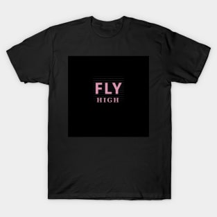 Fly High Pink Typography on Black T-Shirt